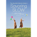 The Abundant Mama's Guide to Savoring Slow: Simplify, Embrace the Chaos and Discover an Abundance of Time at Home