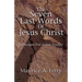 Seven Last Words of Jesus Chri