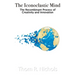 The Iconoclastic Mind: The Recombinant Process of Creativity and Innovation