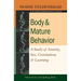 Body and Mature Behavior: A Study of Anxiety, Sex, Gravitation, and Learning