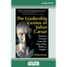 The Leadership Genius of Julius Caesar: Modern Lessons from the Man Who Built an Empire (16pt Large Print Edition)