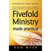 Fivefold Ministry Made Practical: How to release apostles, prophets, evangelists, pastors and teachers to equip today's church
