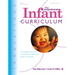 The Comprehensive Infant Curriculum: A Complete, Interactive Cur Riculum for Infants from Birth to 18 Months