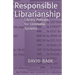 Responsible Librarianship: Library Policies for Unreliable Systems