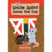 Uncle Splint Saves The Day
