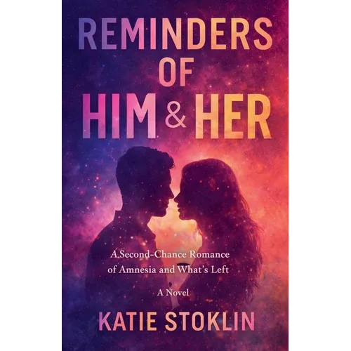 Reminders of Him & Her