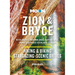 Moon Zion & Bryce: With Arches, Canyonlands, Capitol Reef, Grand Staircase-Escalante & Moab: Hiking & Biking, Stargazing, Scenic Drives