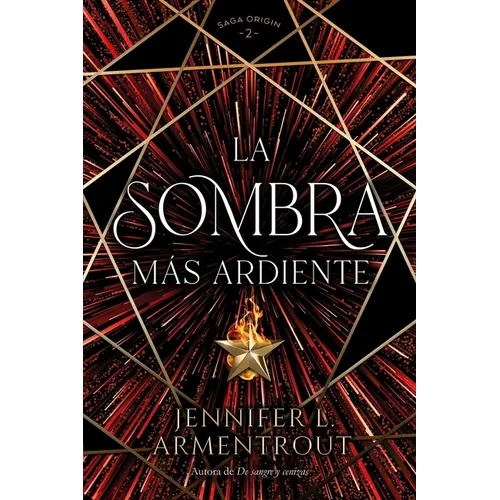 La Sombra Mas Ardiente