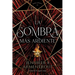 La Sombra Mas Ardiente