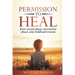 Permission to Heal