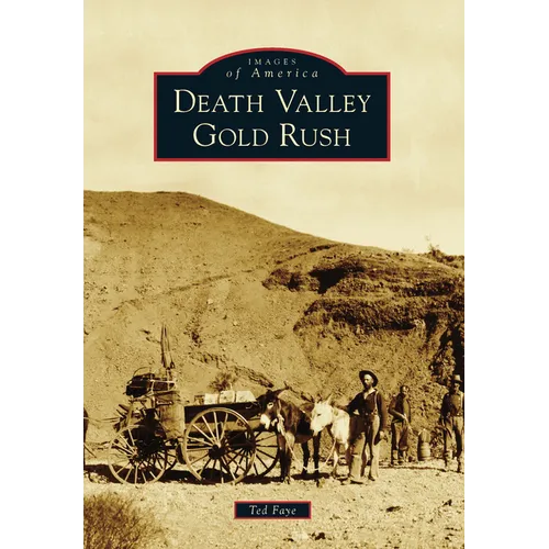 Death Valley Gold Rush