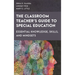 The Classroom Teacher's Guide to Special Education: Essential Knowledge, Skills, and Mindsets