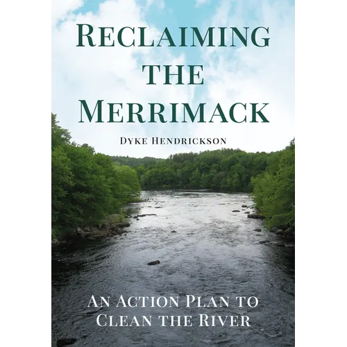 Reclaiming the Merrimack: An Action Plan to Clean the River