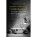 A Short History of Tomb-Raiding: The Epic Hunt for Egypt's Treasures