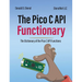 The Pico C API Functionary: The Pico C API Functionary