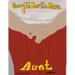 Sorry To Hear The News Aunt Edition