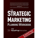 Strategic Marketing Planning Workbook: from Value Prop Interactive