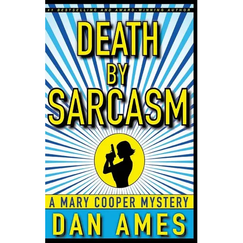 Death by Sarcasm: A Mary Cooper Mystery
