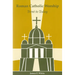 Roman Catholic Worship: Trent to Today