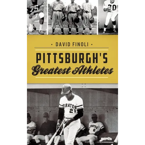 Pittsburgh's Greatest Athletes
