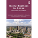 Doing Business in Kenya: Opportunities and Challenges