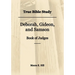 True Bible Study - Deborah, Gideon, and Samson Book of Judges