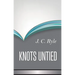 Knots Untied