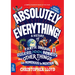 Absolutely Everything! Revised and Expanded: A History of Earth, Dinosaurs, Rulers, Robots, and Other Things Too Numerous to Mention