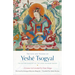 The Life and Visions of Yeshé Tsogyal: The Autobiography of the Great Wisdom Queen