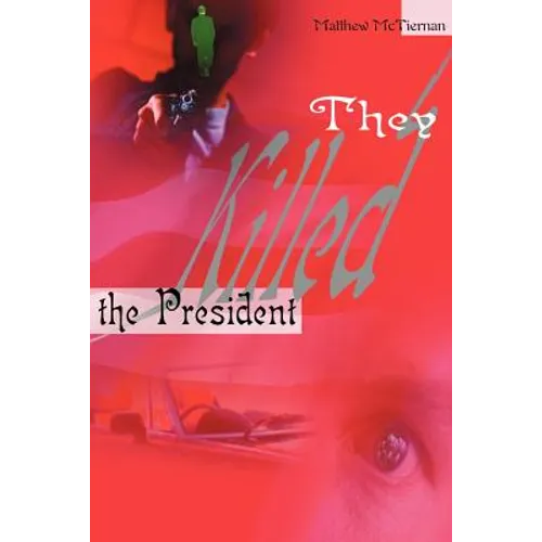 They Killed the President