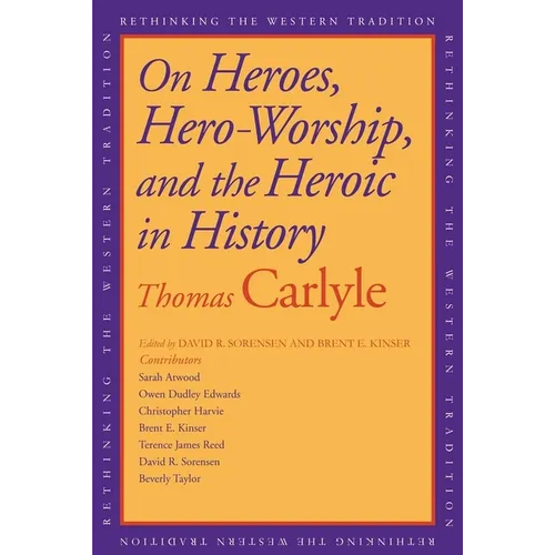 On Heroes, Hero-Worship, and the Heroic in History