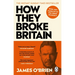 How They Broke Britain