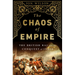 The Chaos of Empire: The British Raj and the Conquest of India