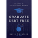Graduate Debt Free: Escaping the Student Loan Matrix