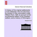 A History of the Original Settlements on the Delaware, from Its Discovery by Hudson to the Colonization Under William Penn. with an Account of the Ecc