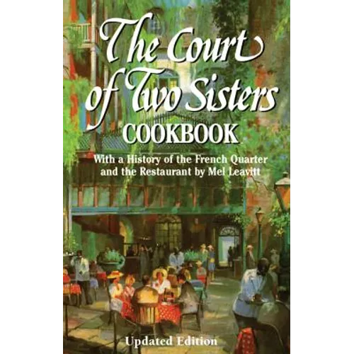 The Court of Two Sisters Cookbook (Third Edition)