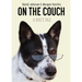 On the Couch: A Dog's Tale