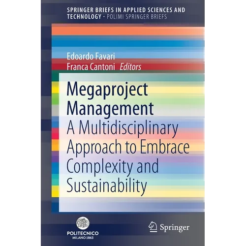 Megaproject Management: A Multidisciplinary Approach to Embrace Complexity and Sustainability