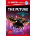 DK Super Readers Level 4 the Future