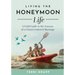 Living the Honeymoon Life: A Field Guide to the Seasons of a Christ-Centered Marriage