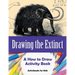 Drawing the Extinct: A How to Draw Activity Book