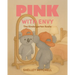 Pink with Envy: The Kindergarten Koala