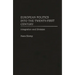 European Politics Into the Twenty-First Century: Integration and Division
