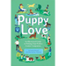 Puppy Love: An Illustrated Guide to Picking Your Perfect Canine Companion