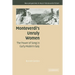 Monteverdi's Unruly Women: The Power of Song in Early Modern Italy
