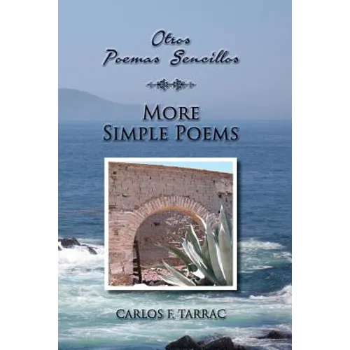 Otros poemas sencillos - More Simple Poems: Spanish and English Edition