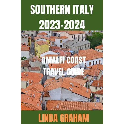Southern Italy: Amalfi Coast Travel Guide