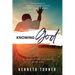 Knowing God: A Journey to Intimacy With God