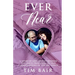 Ever Near: A Series of Love Letters Between Soulmates, Transcending our Understanding of Life and Death