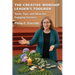 The Creative Worship Leader's Toolbox: Tools, Tips, and Ideas for Engaging Services